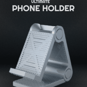Ultimate Phone Holder