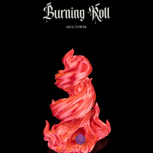 Burning Roll - Dice Tower