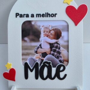 Porta Retrato - "Para a Melhor Mãe"